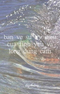 [xuzhao][edit] bàn về sự kỳ diệu của tình yêu và lòng dũng cảm