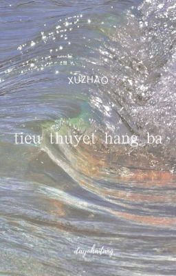 [xuzhao][edit] tiểu thuyết hạng ba