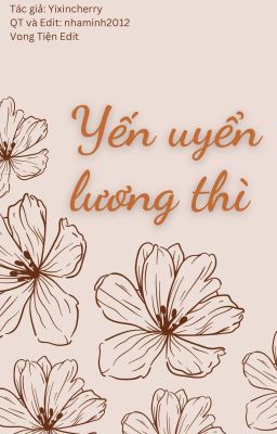 YẾN UYỂN LƯƠNG THÌ [VONG TIỆN][ABO][SINH TỬ][HOÀN]