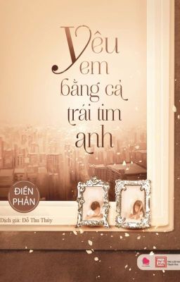 Yêu em bằng cả trái tim anh - Điền Phản