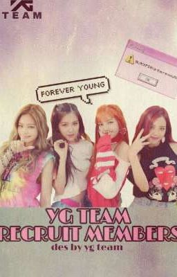 - YG TEAM - [ RECRUIT MEMBERS ]