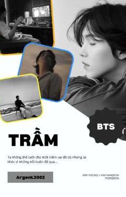 [YoonJoon/BTS]  Trầm