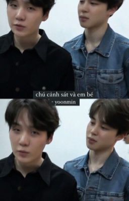 yoonmin ; chú cảnh sát và em bé