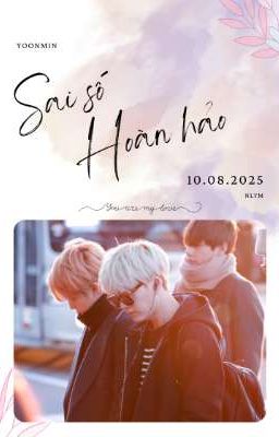 Yoonmin | Sai số hoàn hảo