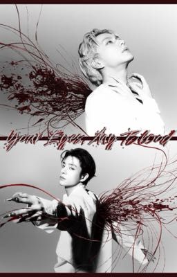 Your Eyes, My Blood