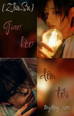 [ZhuSu] Giao kèo đêm tối 
