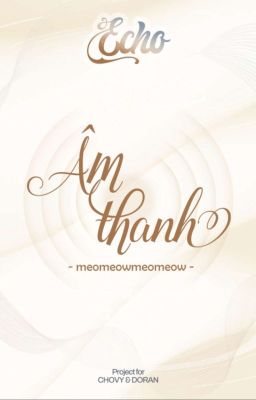 ˏ𝓔𝓬𝓱𝓸 | 21:00 ༉‧₊˚  Âm thanh