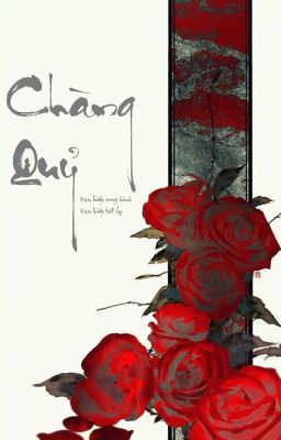 ᥫ᭡ BÁC CHIẾN ☽ CHÀNG QUỶ