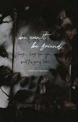 ᴾᴱᴿᴺᵁᵀ√𝐰𝐞 𝐜𝐚𝐧!𝐭 𝐛𝐞 𝐟𝐫𝐢𝐞𝐧𝐝⋆🦋