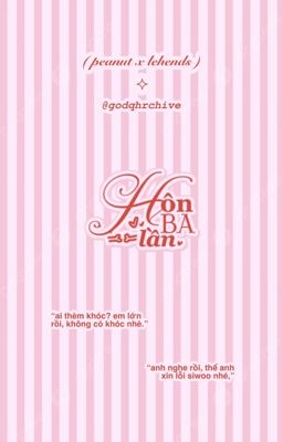 一 𝙣𝙪𝙩𝙝𝙚𝙣𝙙𝙨 | hôn ba lần ⋆౨ৎ˚⟡˖ ࣪