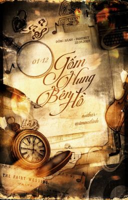 [ ꫂ ၴႅၴ 𝐃𝐇 ] 01:12 - Gốm Nung Bên Hồ.