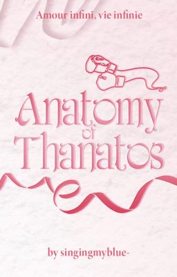 「𝐀𝐦𝐨𝐮𝐫 𐚁 𝐕𝐢𝐞 | 18:00」Anatomy of Thanatos