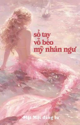 | 𝐆𝐮𝐫𝐢𝐚 | ⊹ Sổ tay vỗ béo mỹ nhân ngư
