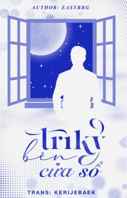 [𝐆𝐮𝐫𝐢𝐚- 𝐂𝟎𝟓𝐒𝐒] Tri kỷ bên cửa sổ