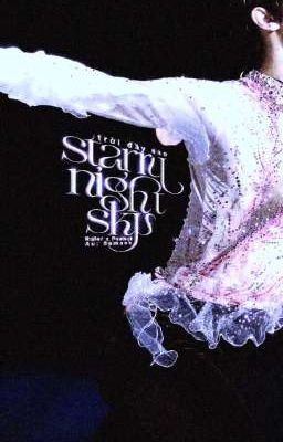 𝐑𝐮𝐧𝐮𝐭 𝟏.𝟎. starry night sky - trời đầy sao
