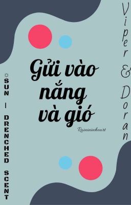 [𝐒𝐃𝐒 | 9:00] Gửi vào nắng và gió.