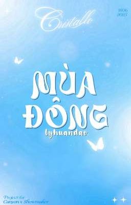 [𝑪𝒓𝒊𝒔𝒕𝒂𝒍𝒍𝒐| 07:00] Mùa đông 