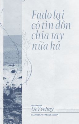 𝑺𝒆𝒍𝒎𝒐𝒓𝒂 - 𝟶𝟺:𝟶𝟶 ✧ Fado lại có tin đồn chia tay nữa hả