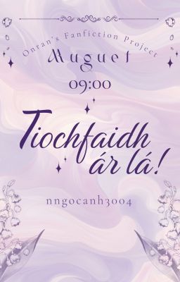 『 𝒎𝒖𝒈𝒖𝒆𝒕 - 09:00 』✧ Tiochfaidh ár lá!