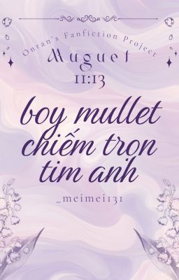 『 𝒎𝒖𝒈𝒖𝒆𝒕 - 11:13 』✧ Boy mullet chiếm trọn tim anh