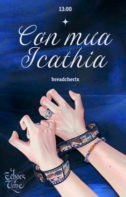 𝗘𝗰𝗵𝗼𝗲𝘀 𝗼𝗳 𝗧𝗶𝗺𝗲 | 13:00 | Cơn mưa Icathia
