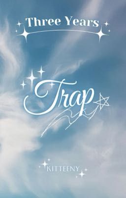 「𝟑 𝒀𝒆𝒂𝒓𝒔 ꨄ ᴘᴇᴀʀᴀɴ」 Trap